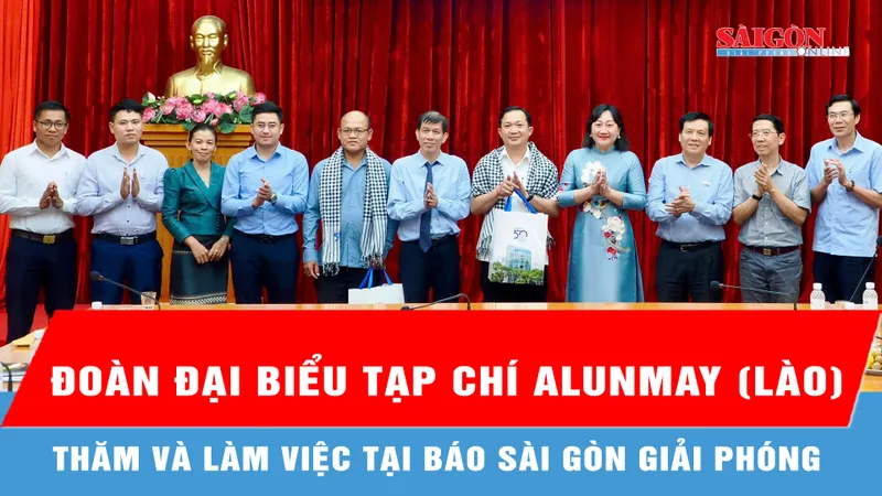 Đoàn đại biểu Tạp chí Alunmay (Lào) thăm và làm việc tại Báo Sài Gòn Giải Phóng