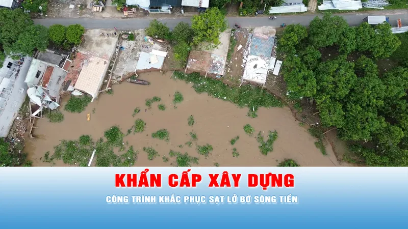 Podcast bản tin tối 18-10: Đồng Tháp: Khẩn cấp xây dựng công trình khắc phục sạt lở bờ sông Tiền