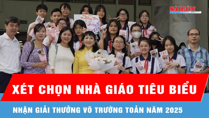 Xét chọn nhà giáo tiêu biểu nhận Giải thưởng Võ Trường Toản năm 2025