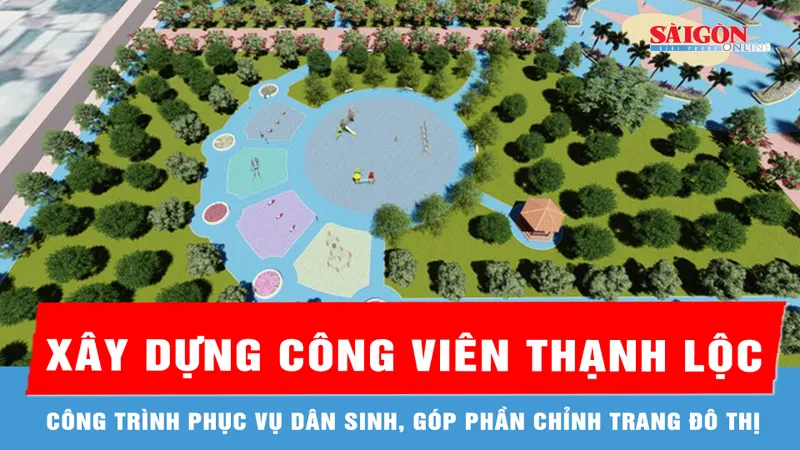 Khởi công xây dựng Công viên Thạnh Lộc
