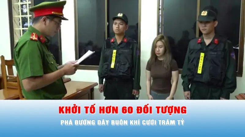 Podcast tin tối 8-1: Phá đường dây buôn khí cười trăm tỷ, khởi tố hơn 60 đối tượng