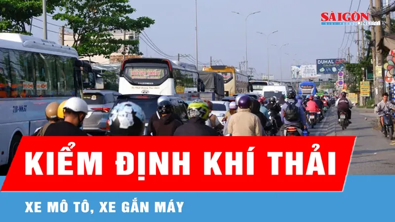 TPHCM khẩn trương chuẩn bị mạng lưới kiểm định khí thải xe mô tô, xe gắn máy 