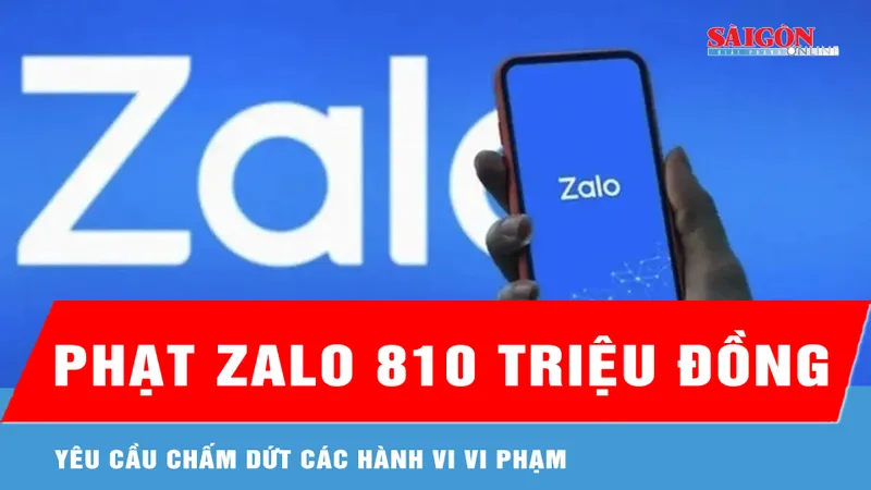 VNG bị phạt 810 triệu đồng liên quan vụ Zalo
