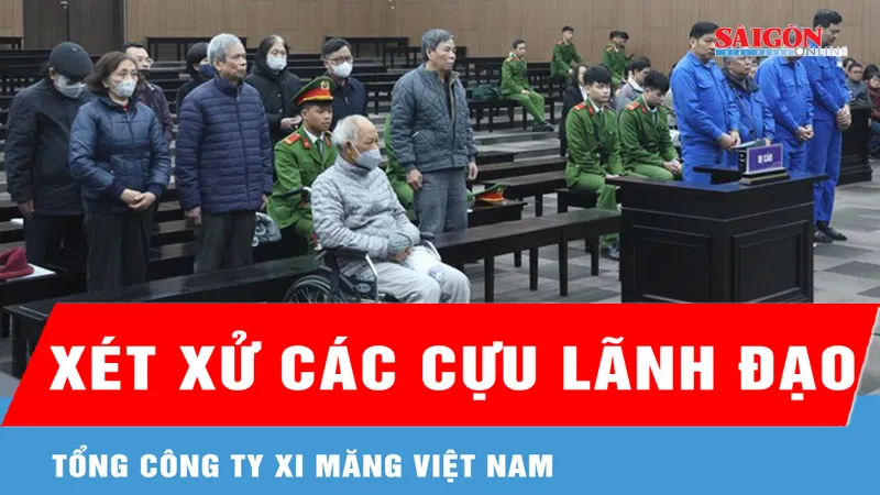 Xét xử các cựu lãnh đạo Tổng Công ty Xi măng Việt Nam