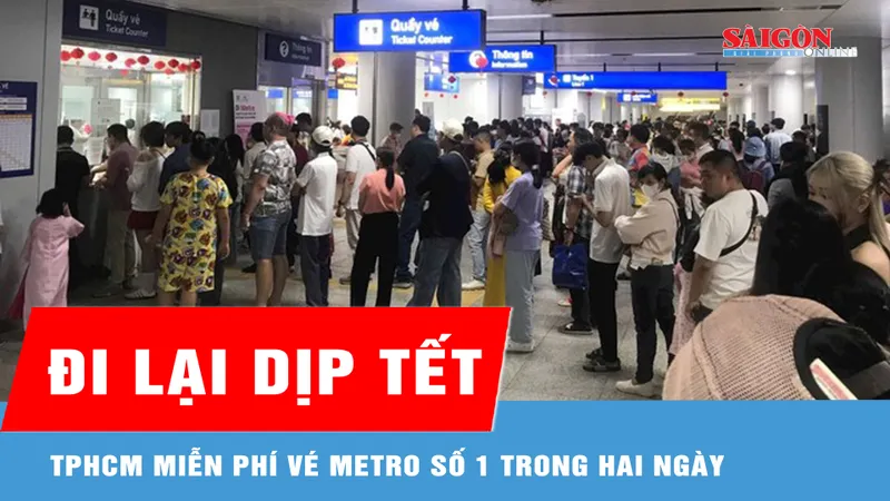 TPHCM miễn phí 100% vé Metro số 1 trong hai ngày cao điểm tết