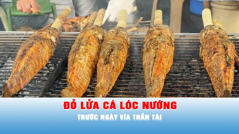 Podcast tin tối 25-2: Đỏ lửa cá lóc nướng trước ngày Vía Thần Tài
