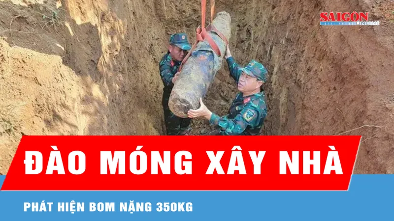 Đào móng xây nhà, phát hiện bom nặng 350kg