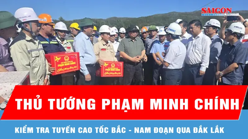 Thủ tướng Phạm Minh Chính kiểm tra tuyến cao tốc Bắc - Nam đoạn qua Đắk Lắk 