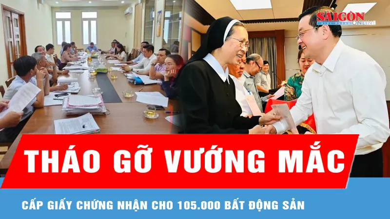 TPHCM tháo gỡ vướng mắc cấp giấy chứng nhận cho 105.000 bất động sản