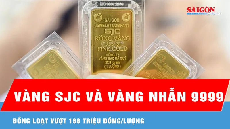 Sáng 2-3: Vàng SJC và vàng nhẫn 9999 đồng loạt vượt 188 triệu đồng/lượng