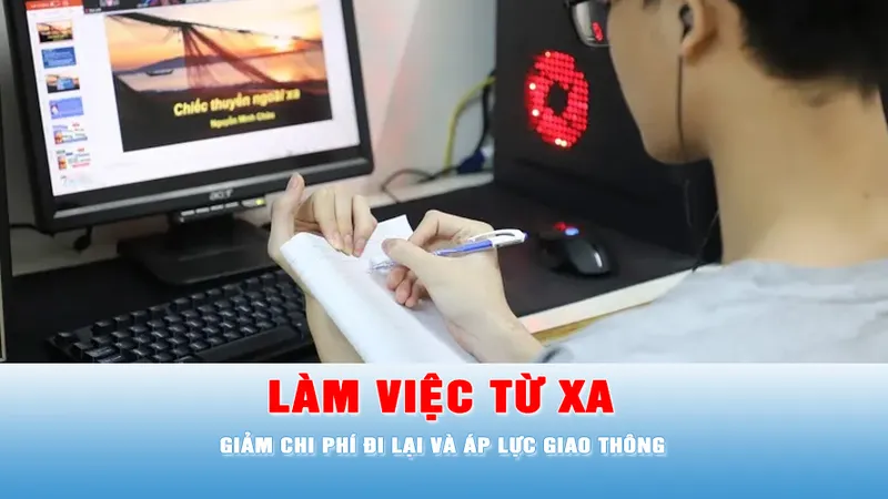 Podcast tin tối 10-3: Khuyến khích làm việc từ xa để giảm chi phí đi lại và áp lực giao thông