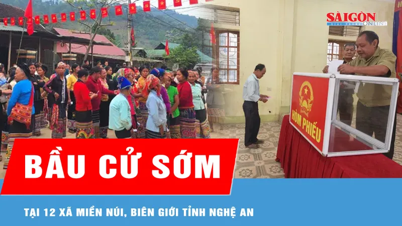 Bầu cử sớm tại 12 xã miền núi, biên giới tỉnh Nghệ An, gần 100% cử tri tham gia bỏ phiếu 