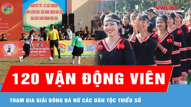120 vận động viên tham gia giải bóng đá nữ các dân tộc thiểu số