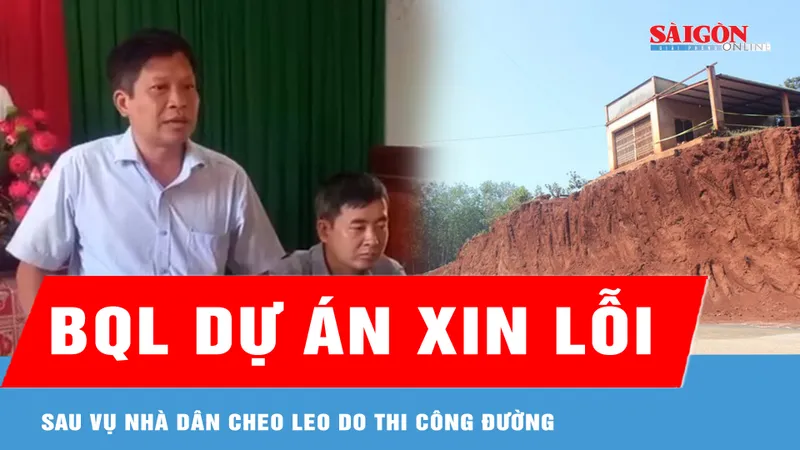 Đồng Nai: Ban Quản lý dự án xin lỗi sau vụ nhà dân cheo leo do thi công đường