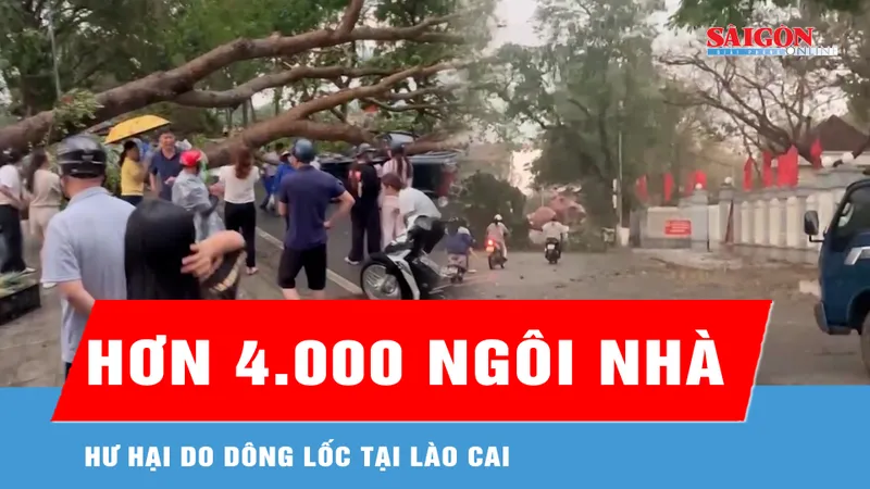 Hơn 4.000 ngôi nhà tại Lào Cai hư hại do dông lốc 