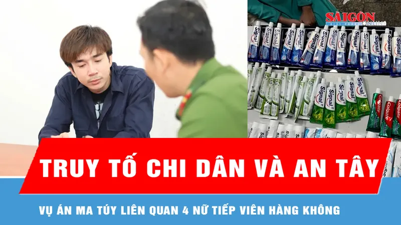 Vai trò của ca sĩ Chi Dân và người mẫu An Tây trong vụ án ma túy liên quan 4 nữ tiếp viên hàng không