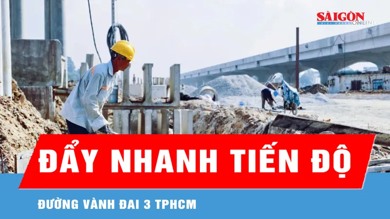 "Vượt nắng" để đẩy nhanh tiến độ đường Vành đai 3 TPHCM