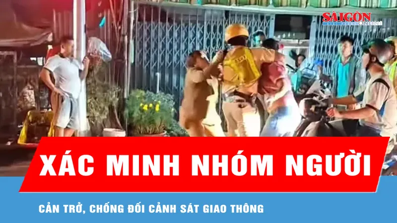 TPHCM: Xác minh làm rõ nhóm người cản trở, chống đối cảnh sát giao thông