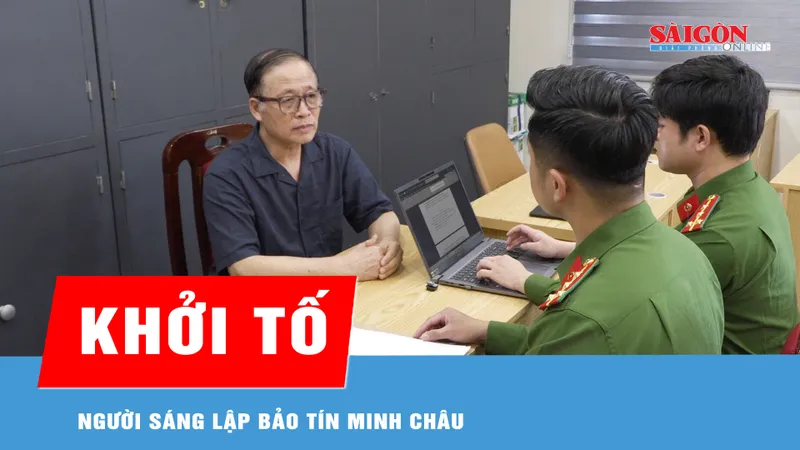 Khởi tố người sáng lập Bảo Tín Minh Châu