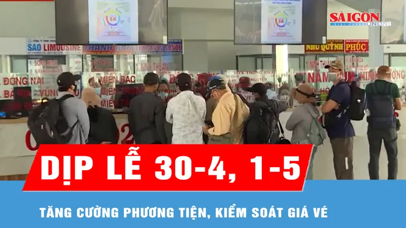 Cao điểm đi lại dịp lễ 30-4, 1-5: Tăng cường phương tiện, kiểm soát giá vé 