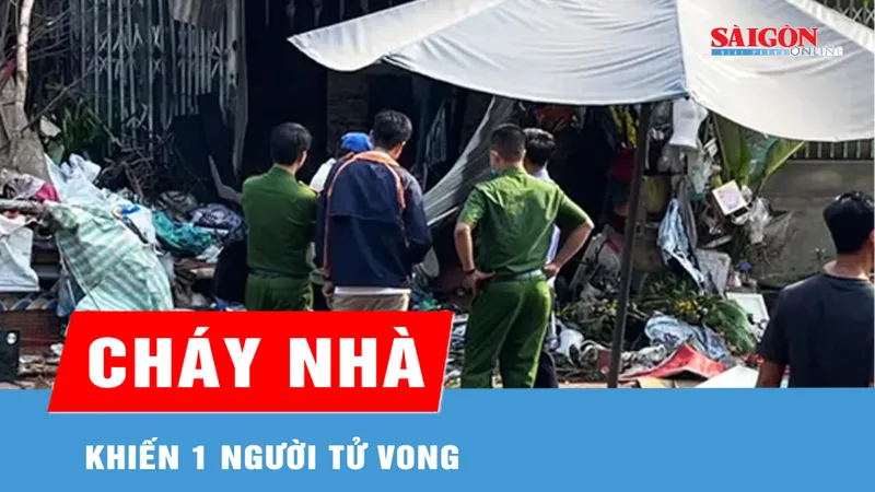 Gia Lai: Cháy nhà khiến 1 người tử vong 