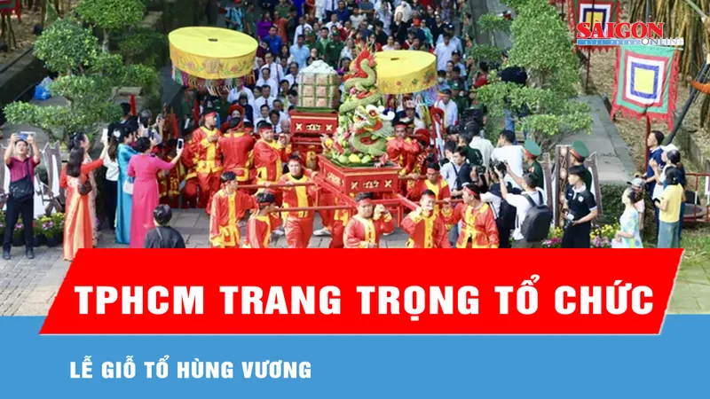 TPHCM trang trọng tổ chức Lễ Giỗ Tổ Hùng Vương 