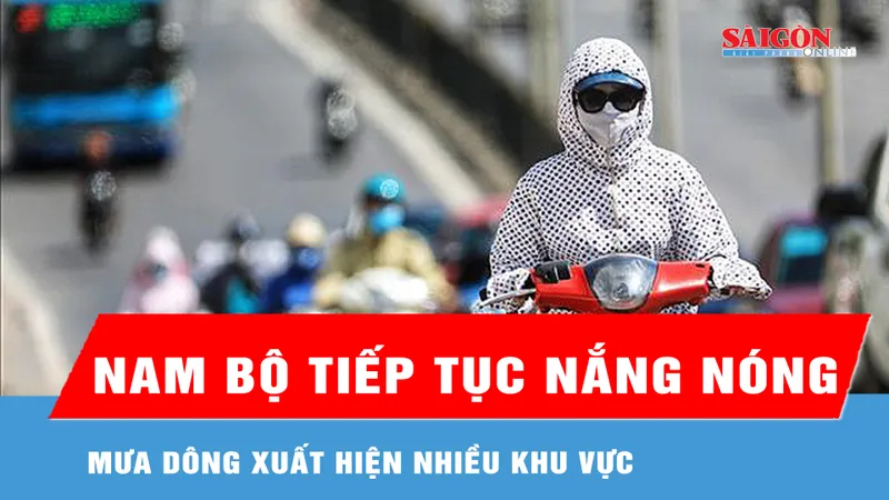 Ngày 26-4, mưa dông xuất hiện nhiều khu vực, Nam bộ tiếp tục nắng nóng