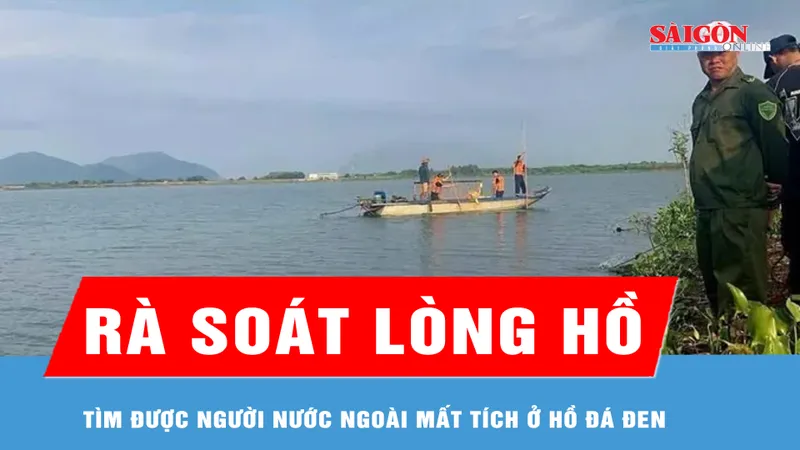 Thi thể người nước ngoài mất tích ở hồ Đá Đen được tìm thấy cách bờ khoảng 50m