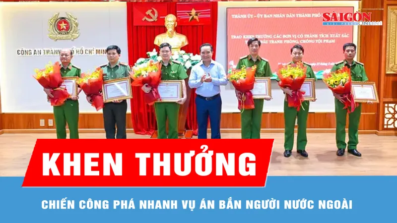 Chủ tịch UBND TPHCM khen thưởng chiến công phá nhanh vụ án bắn người nước ngoài