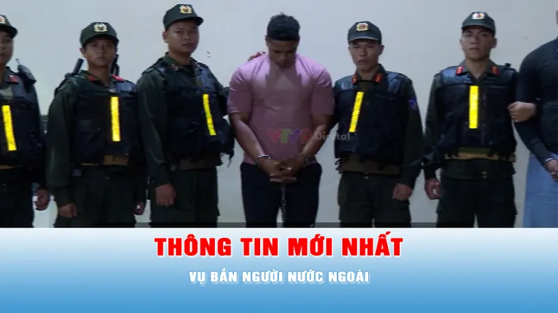 Podcast tin tối 27-5: Thông tin mới nhất vụ bắn người nước ngoài