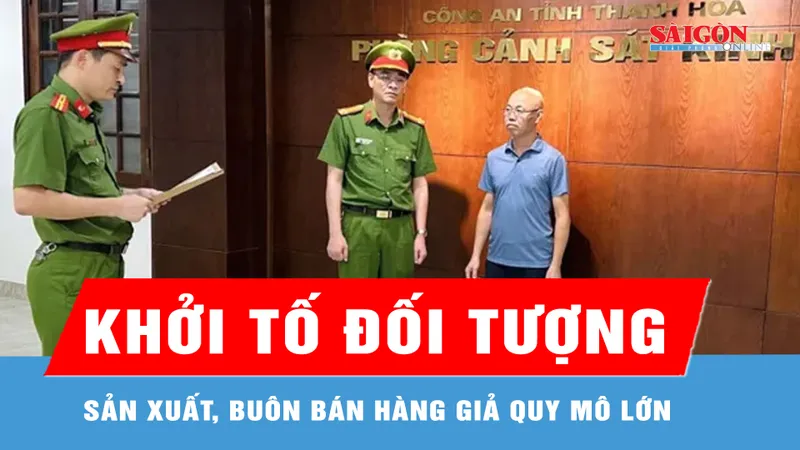 Khởi tố đối tượng sản xuất, buôn bán hàng giả quy mô lớn 