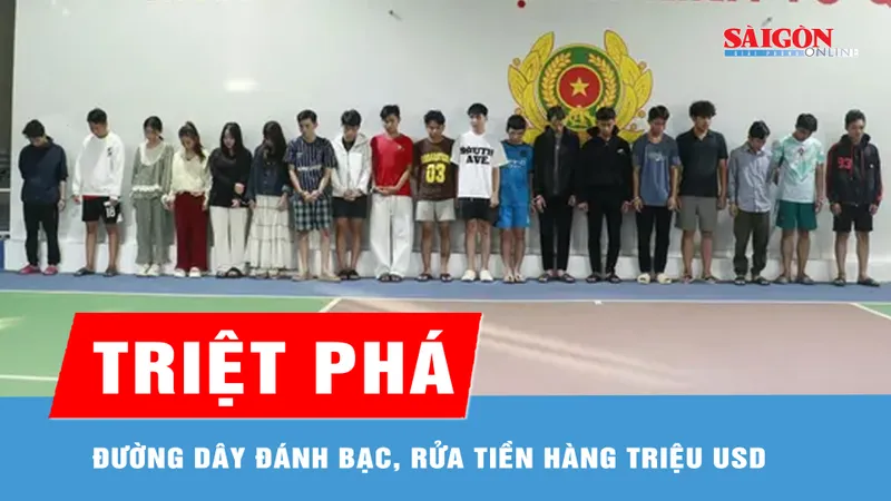 Triệt phá đường dây đánh bạc, rửa tiền hàng triệu USD 