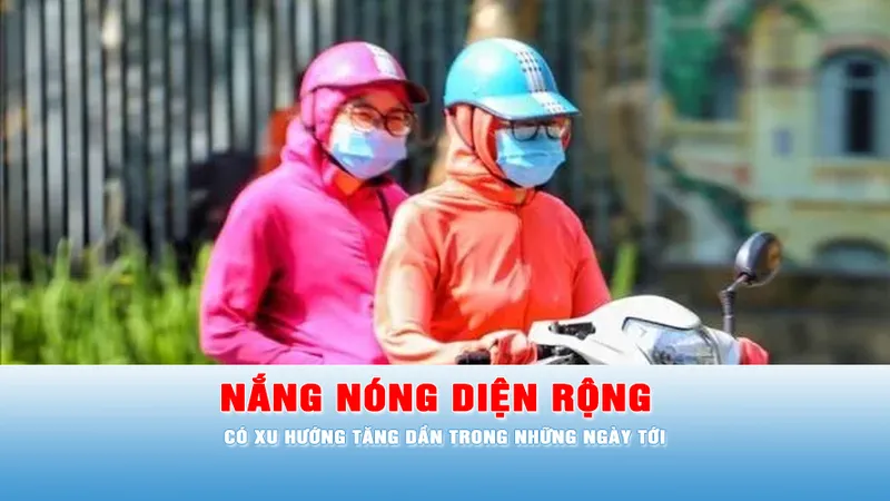 Podcast tin tối 19-6: Nắng nóng diện rộng có xu hướng tăng dần trong những ngày tới