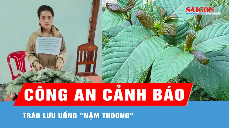 Công an tỉnh Quảng Ngãi cảnh báo trào lưu uống "Nậm thoong"