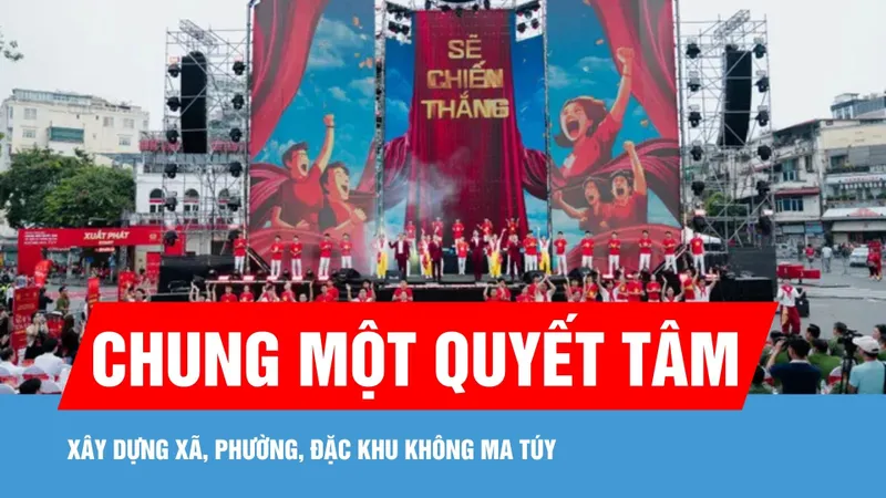Quyết tâm xây dựng xã, phường không ma túy 