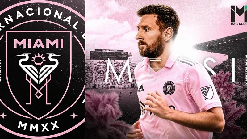 Messi đến Mỹ chơi bóng: “Big Bang” của MLS, hơn cả David Beckham 