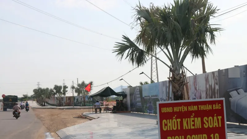 Ghi nhận ca nghi mắc Covid-19, thêm một huyện ở Bình Thuận phải thực hiện giãn cách xã hội.