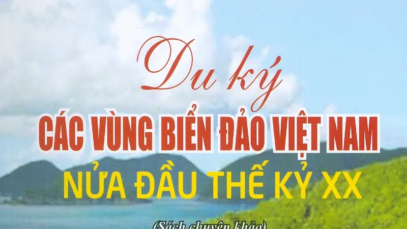 Du ký các vùng biển đảo Việt Nam
