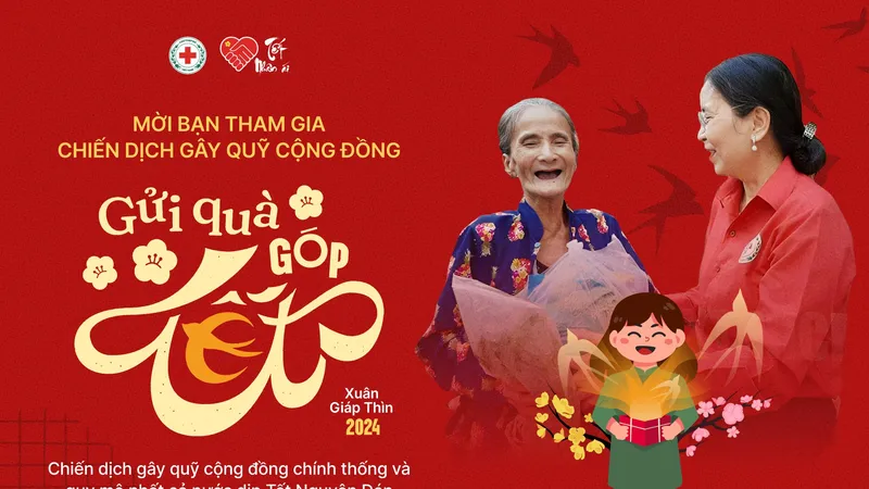 Kêu gọi ủng hộ Chiến dịch "Gửi quà góp Tết" hỗ trợ 1,2 triệu người nghèo