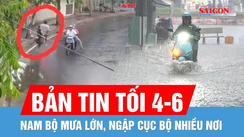 Bản tin tối 4-6: Nam bộ mưa lớn, ngập cục bộ nhiều nơi | 2 sinh viên nước ngoài lao xe vào nhà dân