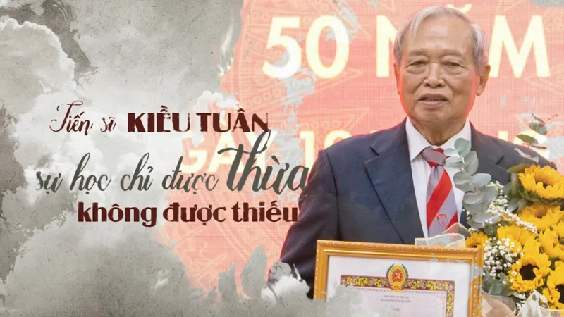 Tiến sĩ Kiều Tuân: Sự học chỉ được thừa, không được thiếu