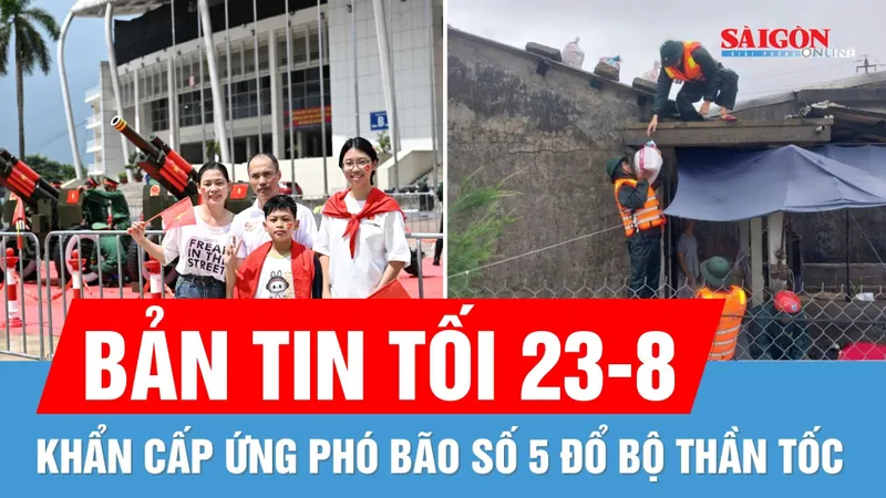Bản tin tối 23-8: Bão số 5 đổ bộ “thần tốc” | Người dân thích thú "check in" bên dàn pháo Đại lễ