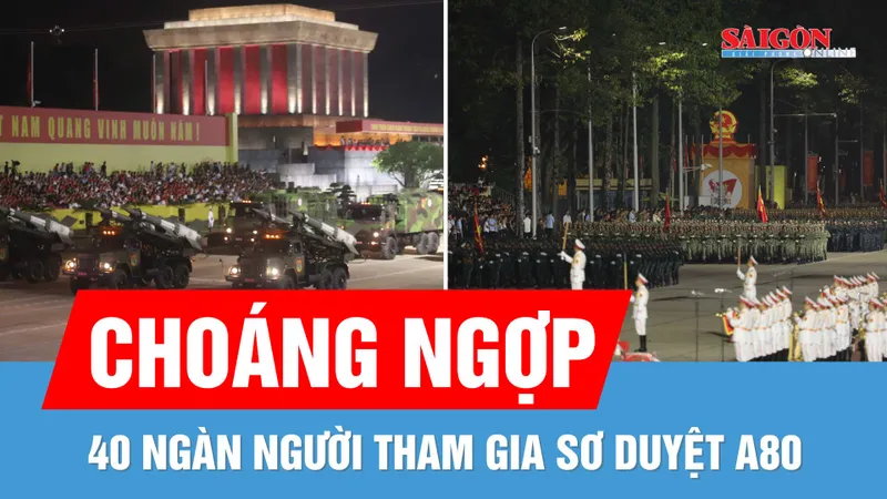 Đêm sơ duyệt A80 tại Quảng trường Ba Đình khiến người dân Thủ đô “choáng ngợp”