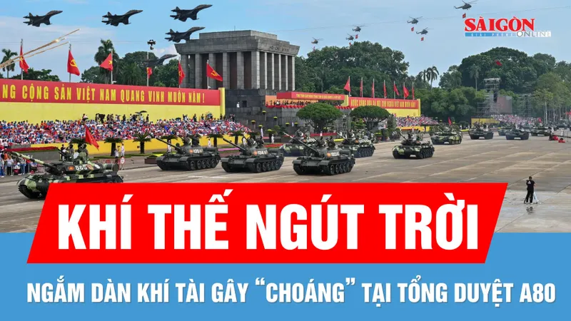 Cận cảnh dàn khí tài hiện đại tại tổng duyệt diễu binh, diễu hành A80 sáng nay
