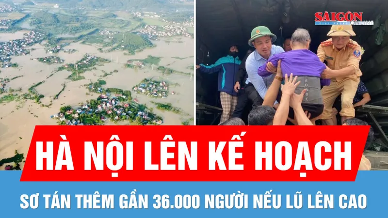 Mực nước sông vẫn rất cao, Hà Nội lên phương án sơ tán gần 36.000 người