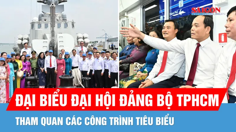 Đại biểu dự Đại hội Đảng bộ TPHCM tham quan các công trình tiêu biểu