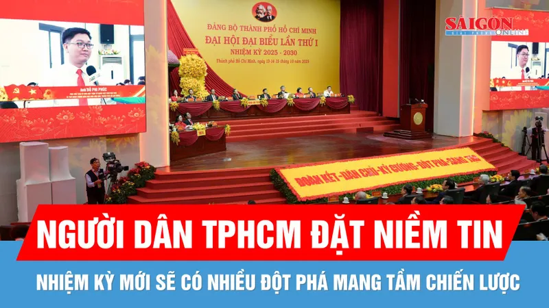 Người dân TPHCM đặt niềm tin nhiệm kỳ mới có nhiều đột phá mang tầm chiến lược