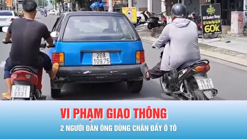 Podcast bản tin 17 GIỜ 5-11: Hai người đàn ông dùng chân đẩy ô tô chạy trên đường ở Nha Trang