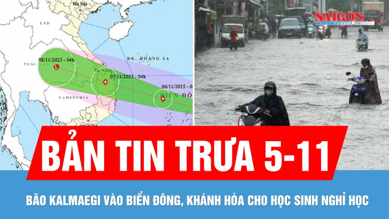 Bản tin trưa 5-11: Bão Kalmaegi đi vào Biển Đông; Khánh Hòa cho học sinh nghỉ học để tránh bão