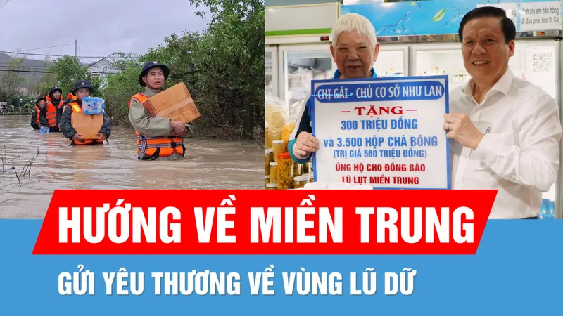 Chủ cơ sở Như Lan ủng hộ hơn 800 triệu đồng hỗ trợ đồng bào lũ lụt